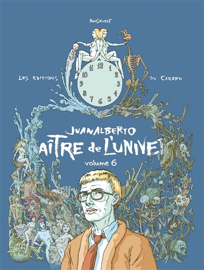 Juanalberto maître de l'univers. Vol. 6