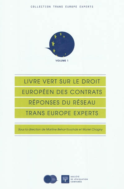 Livre vert sur le droit européen des contrats : réponses du réseau Trans Europe Experts