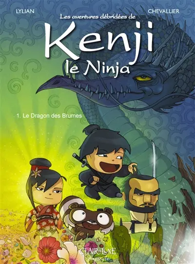Les aventures débridées de Kenji le ninja. Vol. 1. Le dragon des brumes