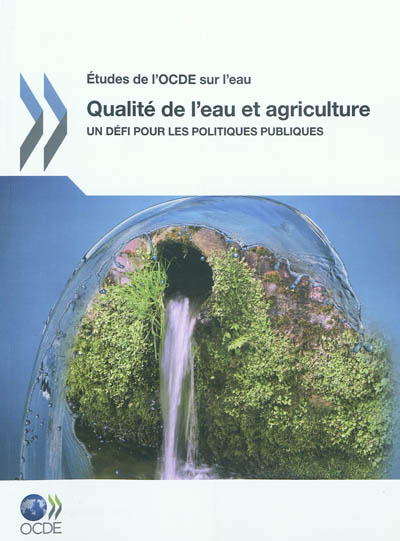 Qualité de l'eau et agriculture : un défi pour les politiques publiques