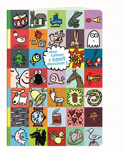 Mon cahier à tout dessiner !