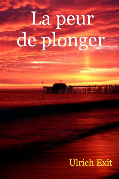 La peur de plonger