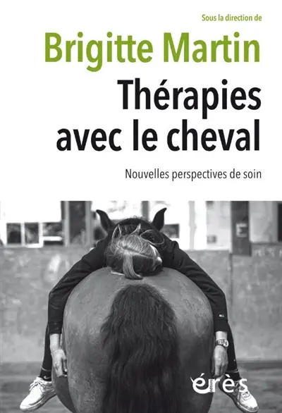 Thérapies avec le cheval : nouvelles perspectives de soin