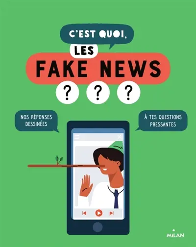 C'est quoi, les fake news ? : nos réponses dessinées à tes questions pressantes