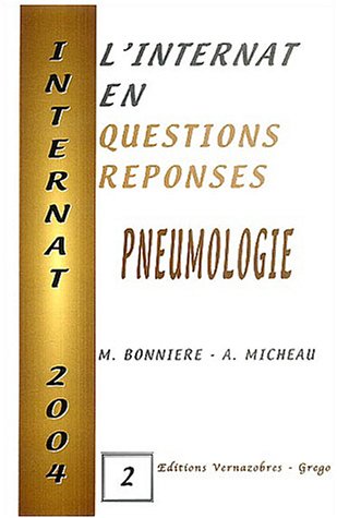 L'internat en questions réponses. Vol. 2. Pneumologie