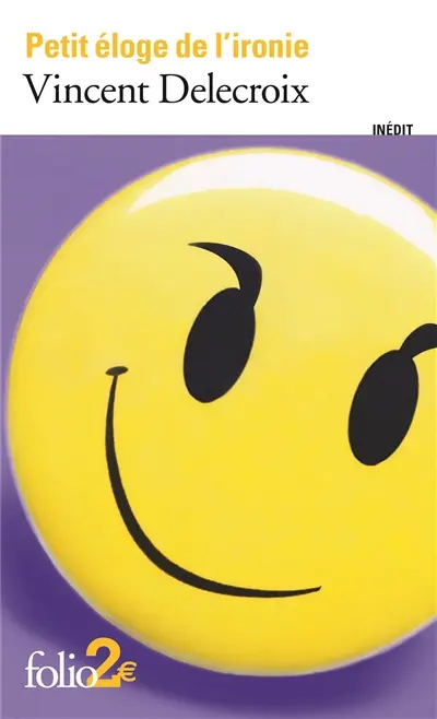 Petit éloge de l'ironie