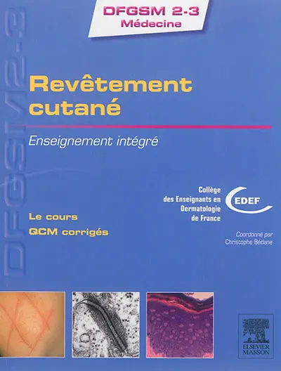 Le revêtement cutané : enseignement intégré : le cours, QCM corrigés