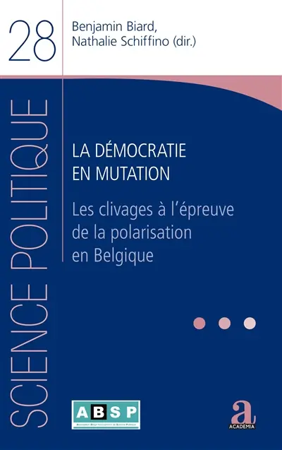 La démocratie en mutation : les clivages à l'épreuve de la polarisation en Belgique