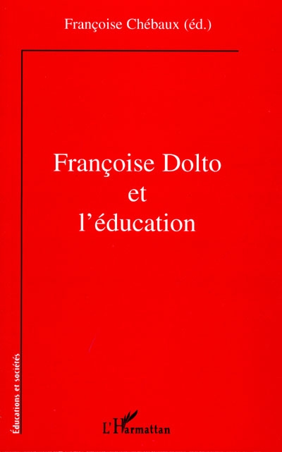 Françoise Dolto et l'éducation