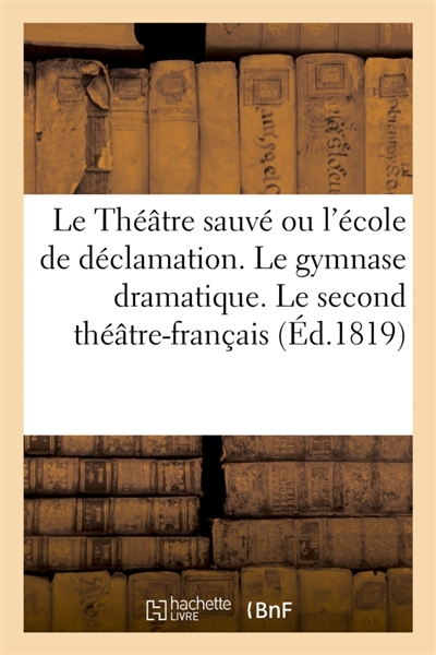 Le Théâtre sauvé ou l'école...