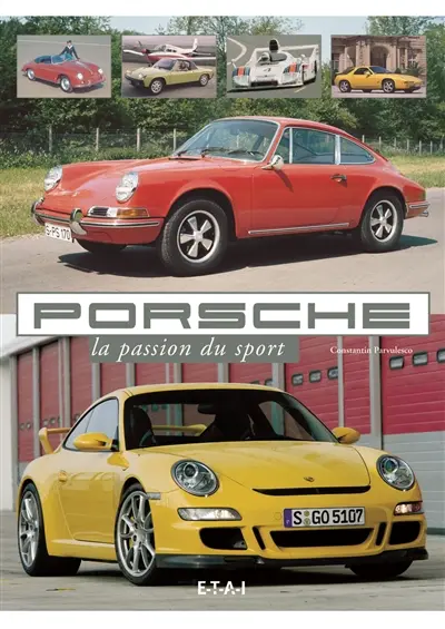 Porsche : la passion du sport