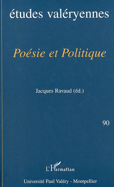 Etudes valéryennes, n° 90. Poésie et politique : actes du colloque de Béduer