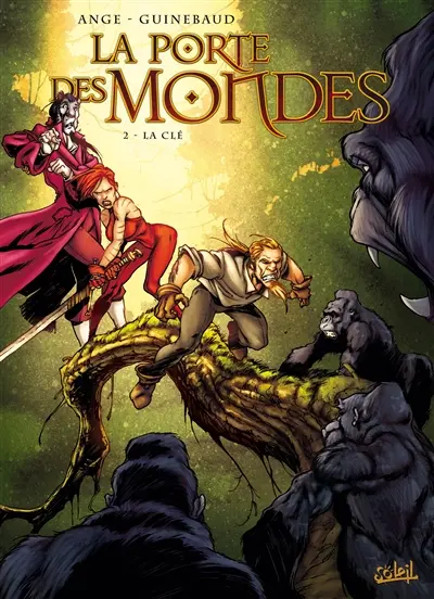 La porte des mondes. Vol. 2. La clé