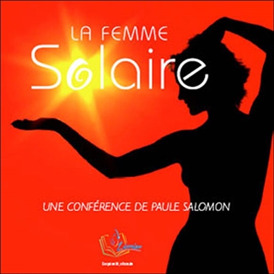 La femme solaire : une conférence