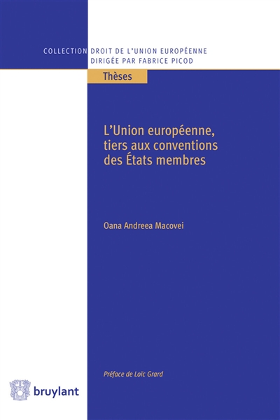 L'Union européenne, tiers aux conventions des Etats membres