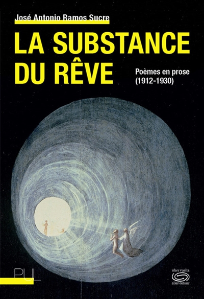 La substance du rêve : poèmes en prose (1912-1930)