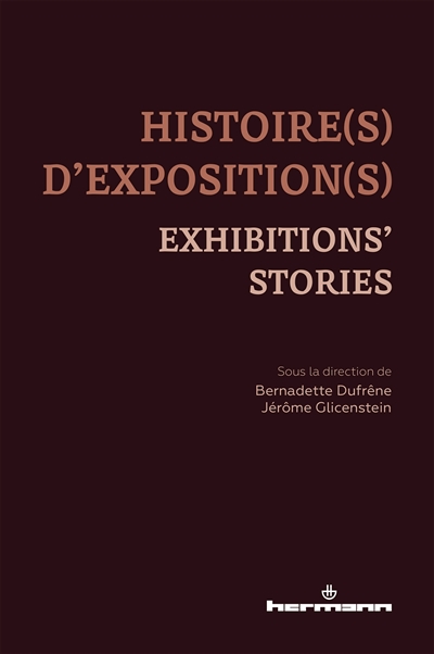 Histoire(s) d'exposition(s). Exhibitions' stories