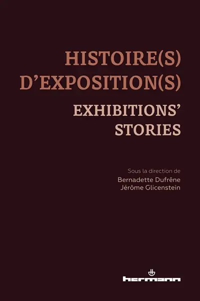 Histoire(s) d'exposition(s). Exhibitions' stories