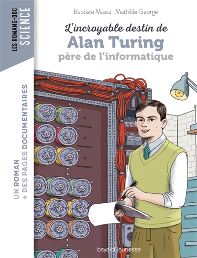 L'incroyable destin d'Alan Turing, père de l'informatique