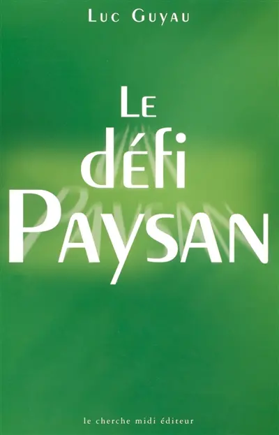 Le défi paysan