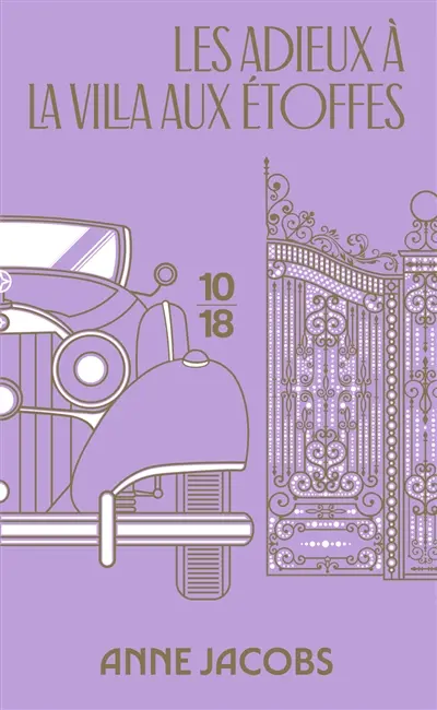 La villa aux étoffes. Vol. 6. Les adieux à la villa aux étoffes