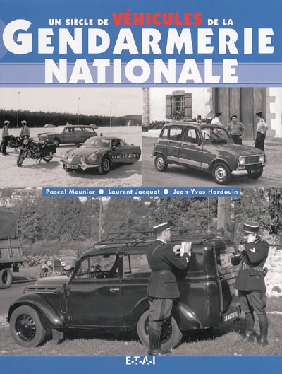 Un siècle de véhicules de la Gendarmerie nationale