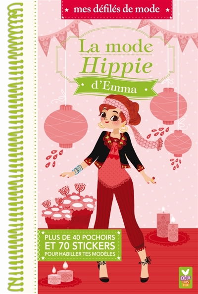 La mode hippie d'Emma : plus de 75 stickers et 40 pochoirs pour habiller tes modèles