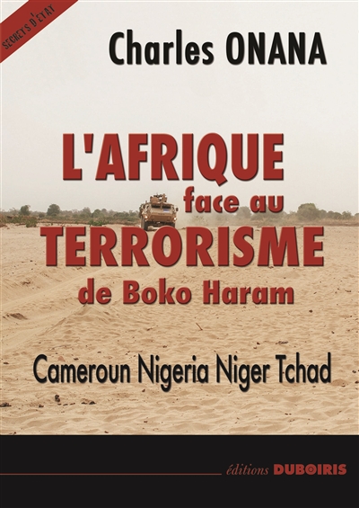 L'Afrique face au terrorisme de Boko Haram : Cameroun, Nigeria, Niger, Tchad