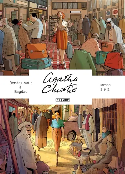 Rendez-vous à Bagdad : tomes 1 et 2