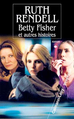 Betty Fisher : et autres histoires