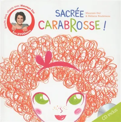 Sacrée Carabrosse !