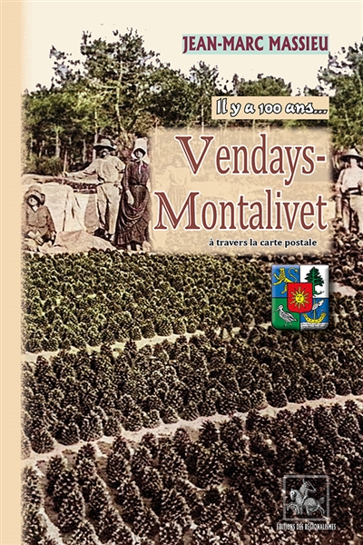 Vendays-Montalivet à travers la carte postale, il y a 100 ans...