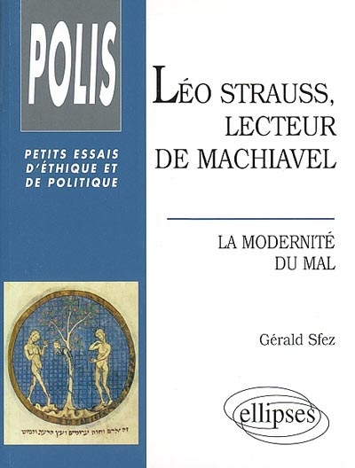 Léo Strauss, lecteur de Machiavel : la modernité du mal
