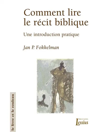 Comment lire le récit biblique : une introduction pratique