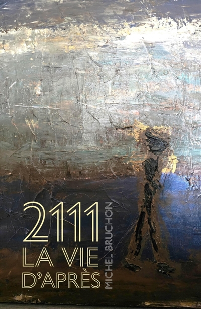 2111.0 : La Vie d'après