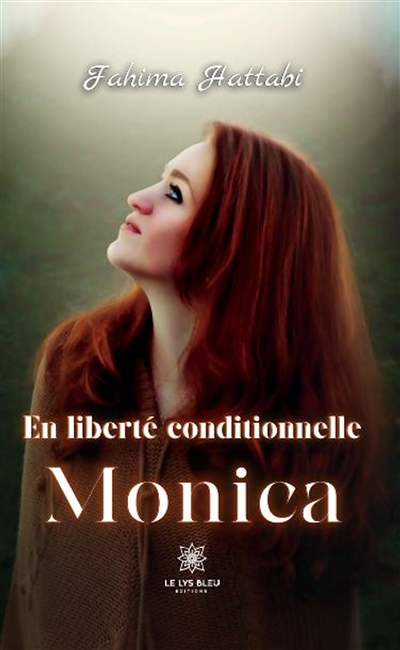En liberté conditionnelle :...