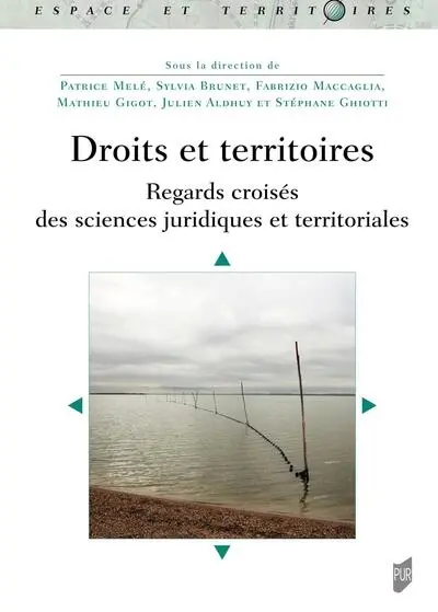 Droits et territoires : regards croisés des sciences juridiques et territoriales