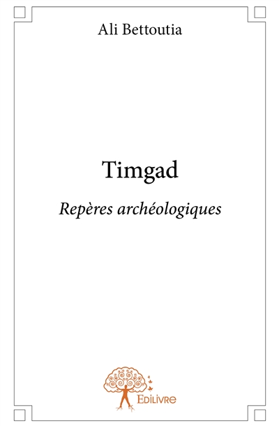 Timgad : Repères...