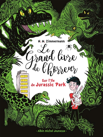 Le grand livre de l'horreur. Vol. 3. Sur l'île de Jurassic Park