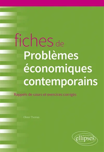 Fiches de problèmes économiques contemporains : rappels de cours et exercices corrigés