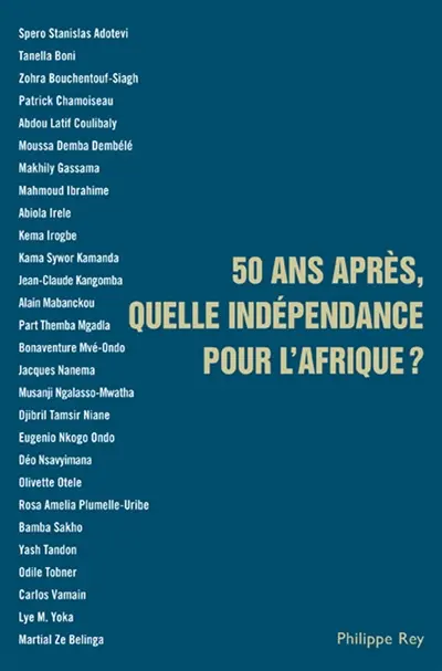 50 ans après, quelle indépendance pour l'Afrique ?