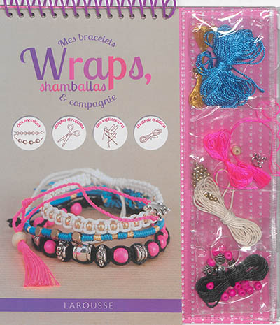 Mes bracelets wraps, shamballas & compagnie