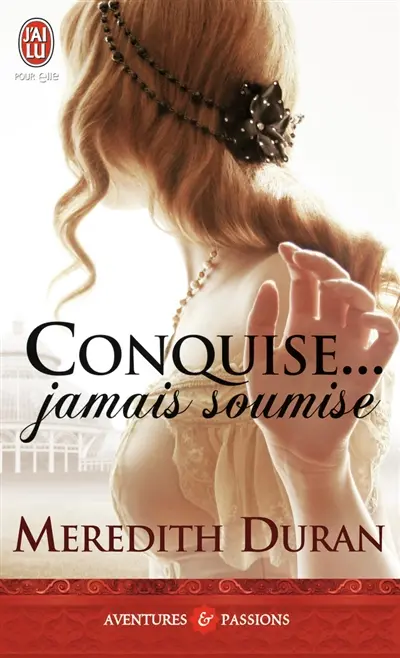 Conquise... jamais soumise