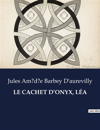 LE CACHET D’ONYX, LEA
