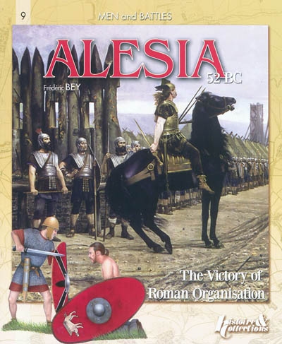 Alésia, 52 BC : the victory of Roman organization