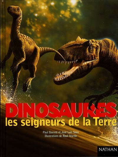 Dinosaures : les seigneurs de la Terre
