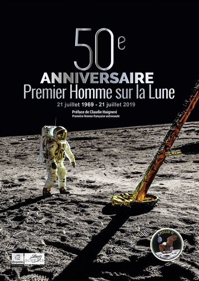 50e anniversaire du premier homme sur la Lune : 21 juillet 1969-21 juillet 2019