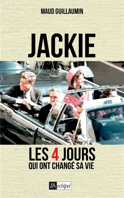 Jackie : les 4 jours qui ont changé sa vie