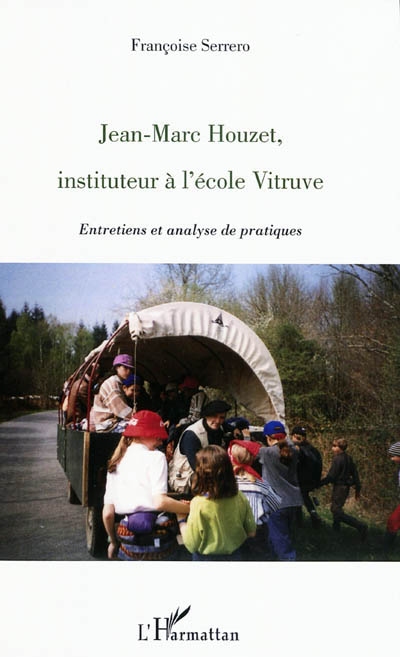 Jean-Marc Houzet, instituteur à l'école Vitruve : entretiens et analyse de pratiques