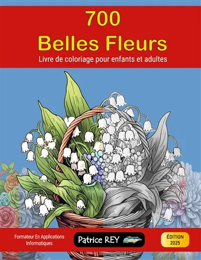 700 Belles Fleurs : édition 2025